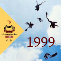 cinematório café: 1999 - O último ano dos melhores filmes das nossas vidas