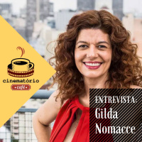 cinematório café: Entrevista com Gilda Nomacce