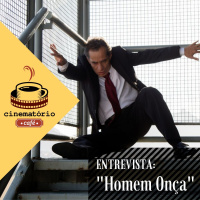 cinematório café: Homem Onça e as feridas das privatizações | Entrevista com o diretor Vinícius Reis