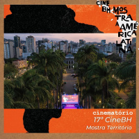 cinematório café na 17ª CineBH: Filmes da Mostra Território