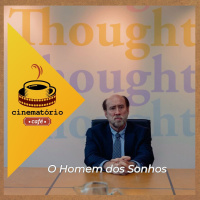 cinematório café: “O Homem dos Sonhos” e os pesadelos de uma vida ordinária
