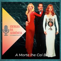Escolha da Audiência: ”A Morte lhe Cai Bem”