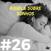#026 - Sonhos