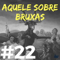 #022 - Dia das Bruxas