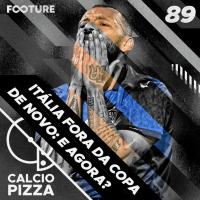 Calciopizza #89 | Itália fora da Copa de novo: e agora?