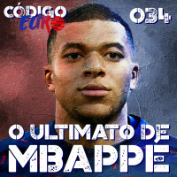 Código Euro #34 | Ultimato Mbappé, Isco no Bétis e Igor Julio no Brighton