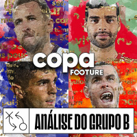 Footure Copa #02 | Análise do Grupo B: Inglaterra, País de Gales, Estados Unidos e Irã