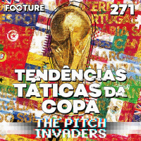 The Pitch Invaders 271 | As tendências táticas para Copa de 2022