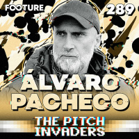 The Pitch Invaders #289 | Alvaro Pacheco