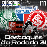 CÓDIGO BR #177 | DESTAQUES DA RODADA 31 E PRÉVIA DE INTER X FLAMENGO