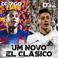 Código Euro #32 | Vitor Roque no Barça, Arda Guler no Madrid e o mercado na PL