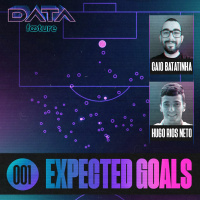 DATA FOOTURE #01 | EXPECTED GOALS