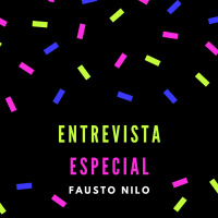 Entrevista Especial - Fausto Nilo