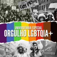 Universitária Especial - Orgulho LGBTQIA+