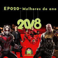 Miticamente 020 – Melhores do Ano 2018