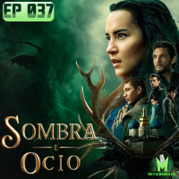 Miticamente 037 – Sombra e Ócio
