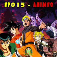 Miticamente 015 – Animes