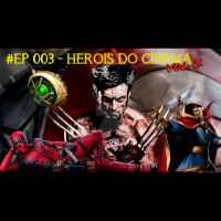 Miticamente 003 - Hérois no Cinema - Vol. 2
