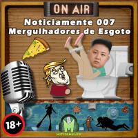 Noticiamente 007 – Mergulhadores do esgoto [+18]