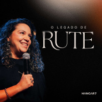 O LEGADO DE RUTE #04 | KEILA BRAGA
