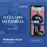 O Legado da Família | Pr. Gilberto Araújo [ESPECIAL DE ANIVERSÁRIO] #4