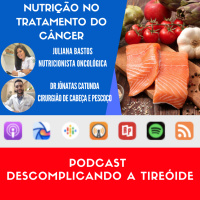 Nutrição no tratamento do Câncer - Nutricionista oncológica Juliana Bastos