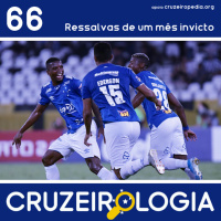 Episódio #66 - Ressalvas de um mês invicto