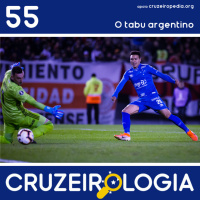 Episódio #55 - O tabu argentino