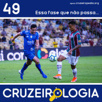 Episódio #49 - Essa fase que não passa...