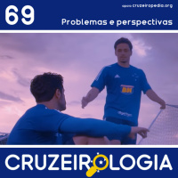 Episódio #69 - Problemas e perspectivas