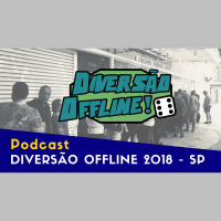 EP02 - Diversão Offline 2018 - SP
