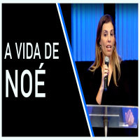 A Vida De Noé - Gabriela Basto