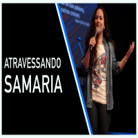 Atravessando Samaria - Danielle Rocha