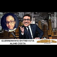Guerreirinho Entrevista #07 Aline Costa