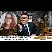 Guerreirinho Entrevista #02 Patrícia Giovanetti