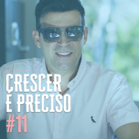 NA PEGADA DO SUCESSO Crescer éPreciso! #11