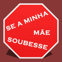 Se a Minha Mãe Soubesse - Ep 0