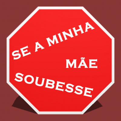 Se A Minha Mãe Soubesse - Ep 0