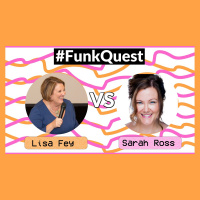 FunkQuest - Season 3 - Episode 2 - Lisa Fey v Sarah Ross