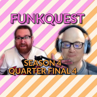 FunkQuest - Season 4- Quarter Final 4 - Ben Reuter v Joshua Shea
