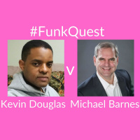 FunkQuest - Season 2 - Episode 1 - Michael Barnes v Kevin Douglas Wright