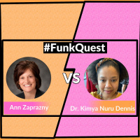 FunkQuest - Season 2 - Round 2 - Episode 20 - Ann Zaprazny v Kimya Nuru Dennis