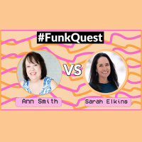 FunkQuest - Season 2 - Semi Final 2 - Ann Smith v Sarah Elkins