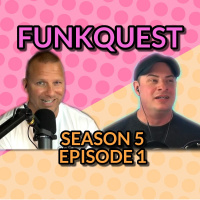FunkQuest - Season 5 - Episode 2 - Jason McCleery v Dan Wise