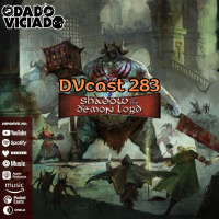 DVcast 283 - Shadow of The Demon Lord