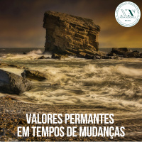 Valores permanentes em tempos de mudanças