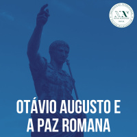 Otávio Augusto e a Paz Romana