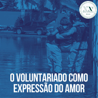 O Voluntariado como expressão do Amor