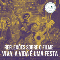 “VIVA, a vida é uma festa” e o valor da memória