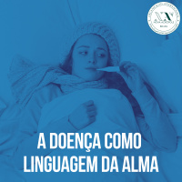 A doença como linguagem da alma